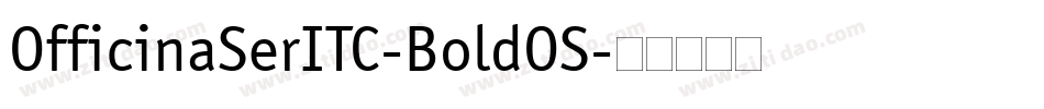 OfficinaSerITC-BoldOS字体转换