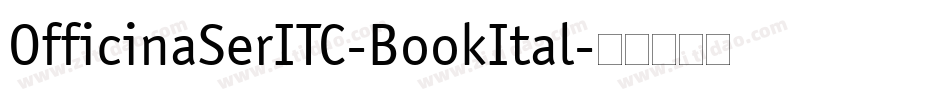 OfficinaSerITC-BookItal字体转换