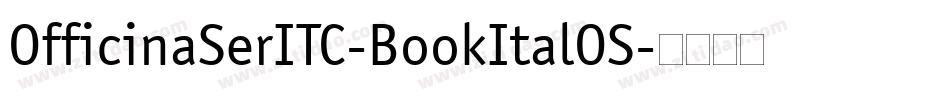 OfficinaSerITC-BookItalOS字体转换