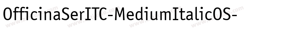 OfficinaSerITC-MediumItalicOS字体转换