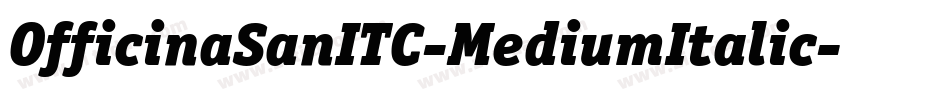 OfficinaSanITC-MediumItalic字体转换