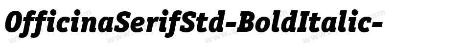 OfficinaSerifStd-BoldItalic字体转换
