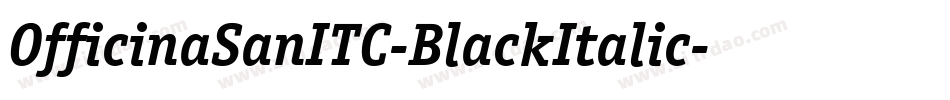 OfficinaSanITC-BlackItalic字体转换