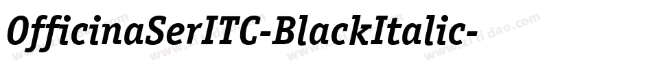 OfficinaSerITC-BlackItalic字体转换