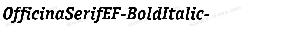 OfficinaSerifEF-BoldItalic字体转换