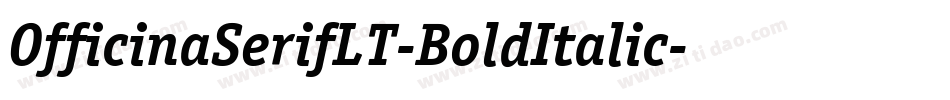 OfficinaSerifLT-BoldItalic字体转换