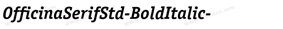 OfficinaSerifStd-BoldItalic字体转换
