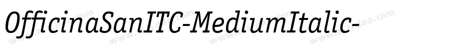 OfficinaSanITC-MediumItalic字体转换