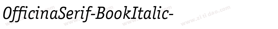 OfficinaSerif-BookItalic字体转换