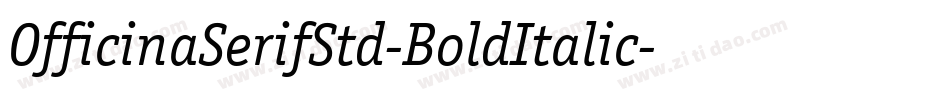 OfficinaSerifStd-BoldItalic字体转换
