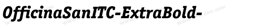 OfficinaSanITC-ExtraBold字体转换