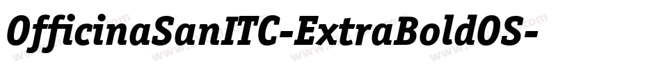 OfficinaSanITC-ExtraBoldOS字体转换