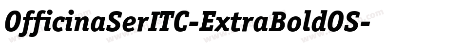 OfficinaSerITC-ExtraBoldOS字体转换