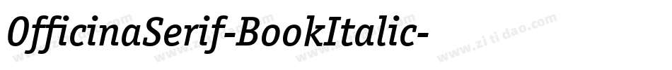 OfficinaSerif-BookItalic字体转换