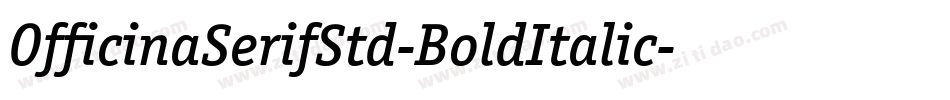 OfficinaSerifStd-BoldItalic字体转换