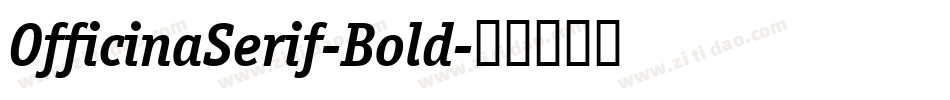 OfficinaSerif-Bold字体转换