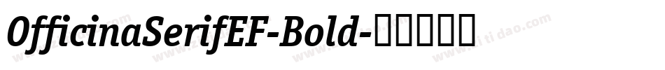 OfficinaSerifEF-Bold字体转换