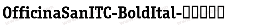 OfficinaSanITC-BoldItal字体转换