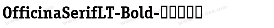 OfficinaSerifLT-Bold字体转换