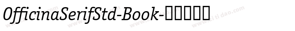 OfficinaSerifStd-Book字体转换