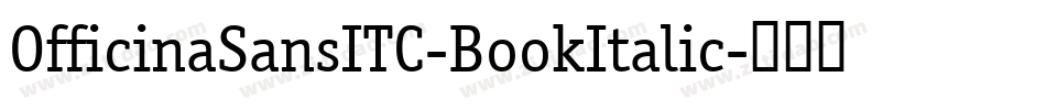 OfficinaSansITC-BookItalic字体转换