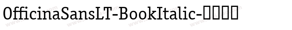 OfficinaSansLT-BookItalic字体转换