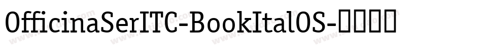 OfficinaSerITC-BookItalOS字体转换