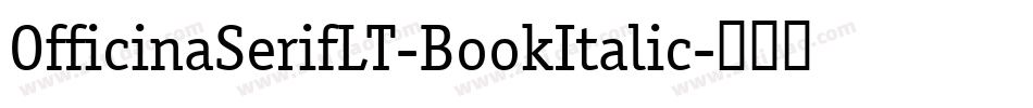 OfficinaSerifLT-BookItalic字体转换