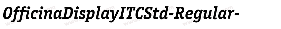 OfficinaDisplayITCStd-Regular字体转换