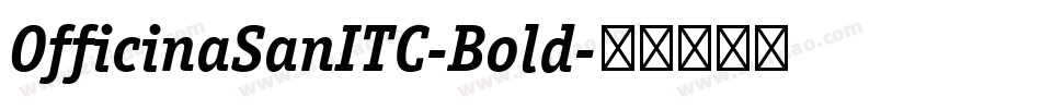 OfficinaSanITC-Bold字体转换