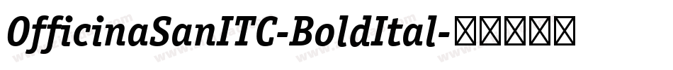OfficinaSanITC-BoldItal字体转换