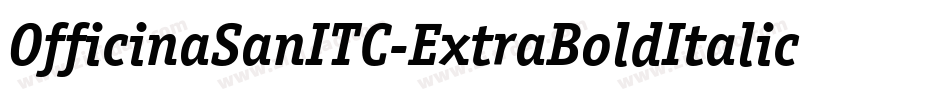 OfficinaSanITC-ExtraBoldItalic字体转换