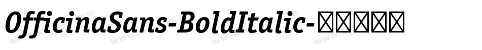 OfficinaSans-BoldItalic字体转换