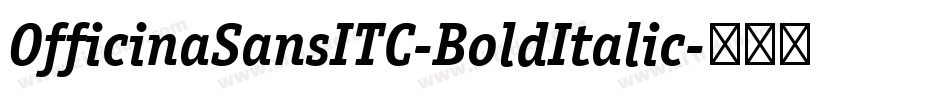 OfficinaSansITC-BoldItalic字体转换
