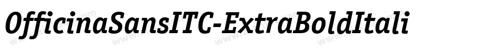 OfficinaSansITC-ExtraBoldItalic字体转换