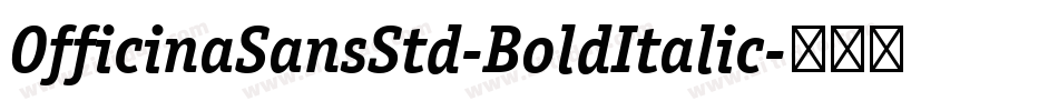OfficinaSansStd-BoldItalic字体转换