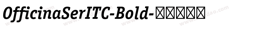 OfficinaSerITC-Bold字体转换