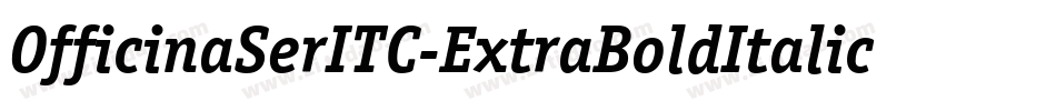 OfficinaSerITC-ExtraBoldItalic字体转换