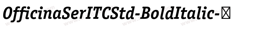 OfficinaSerITCStd-BoldItalic字体转换