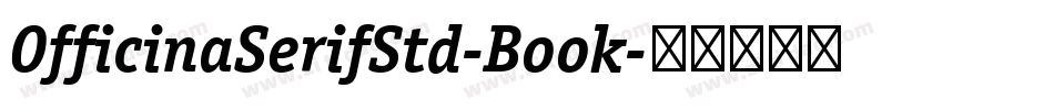 OfficinaSerifStd-Book字体转换