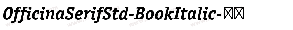OfficinaSerifStd-BookItalic字体转换