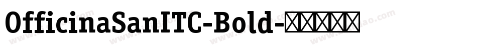 OfficinaSanITC-Bold字体转换