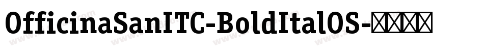 OfficinaSanITC-BoldItalOS字体转换