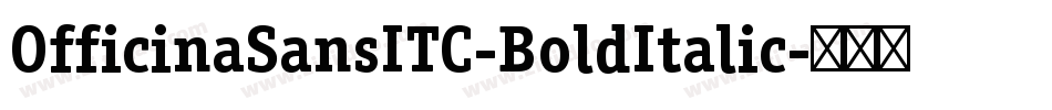 OfficinaSansITC-BoldItalic字体转换