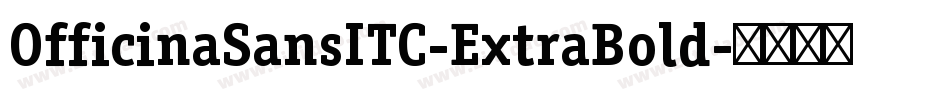 OfficinaSansITC-ExtraBold字体转换