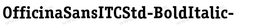OfficinaSansITCStd-BoldItalic字体转换