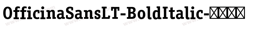 OfficinaSansLT-BoldItalic字体转换