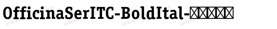 OfficinaSerITC-BoldItal字体转换