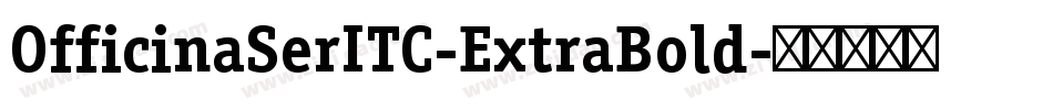 OfficinaSerITC-ExtraBold字体转换