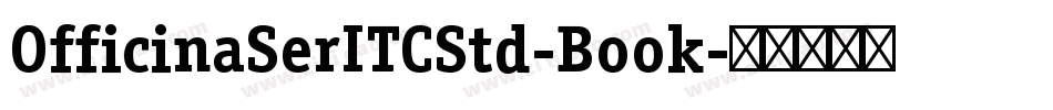 OfficinaSerITCStd-Book字体转换